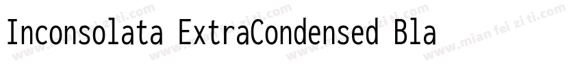Inconsolata ExtraCondensed Black字体转换